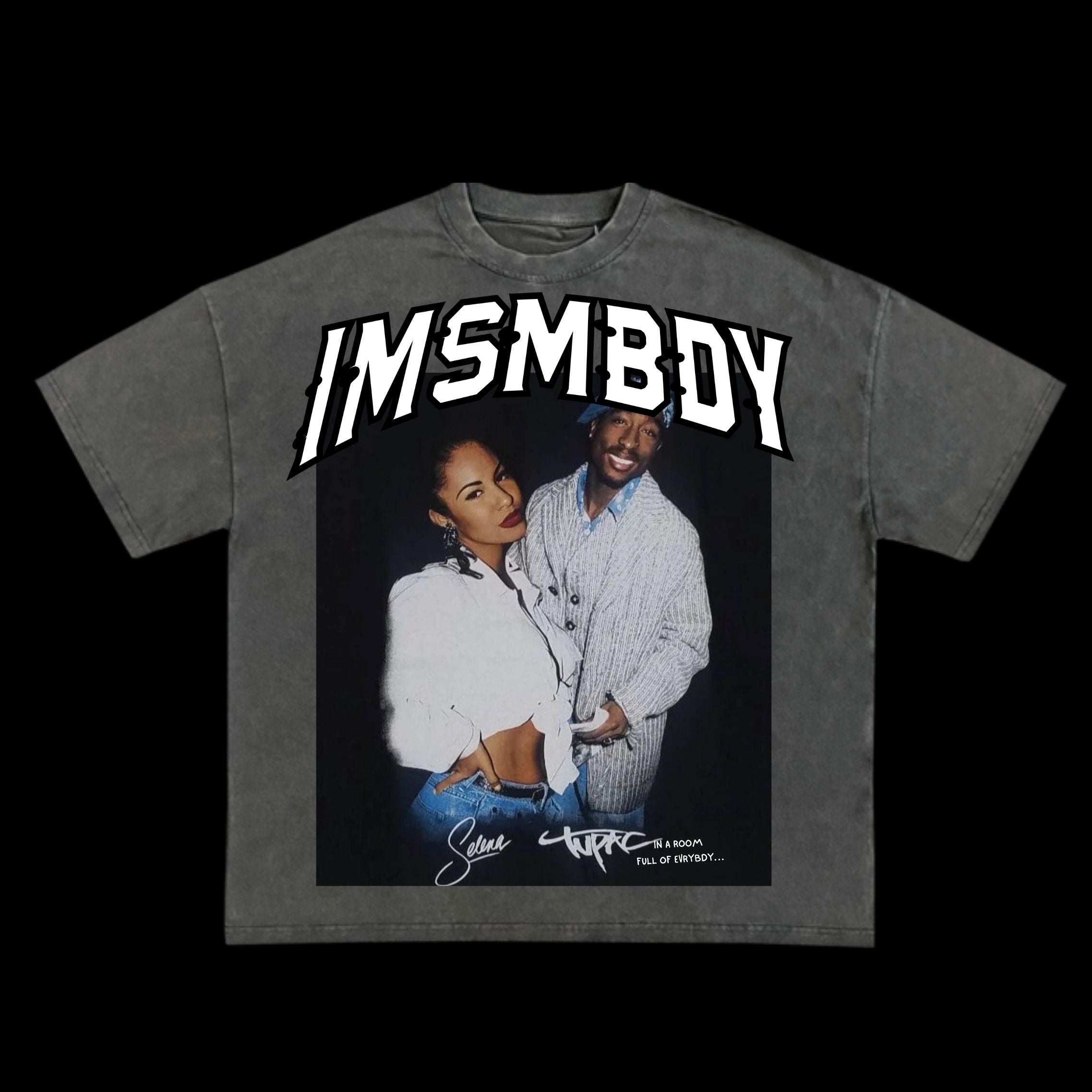 IMSMBDY Pac & Selena T-Shirt