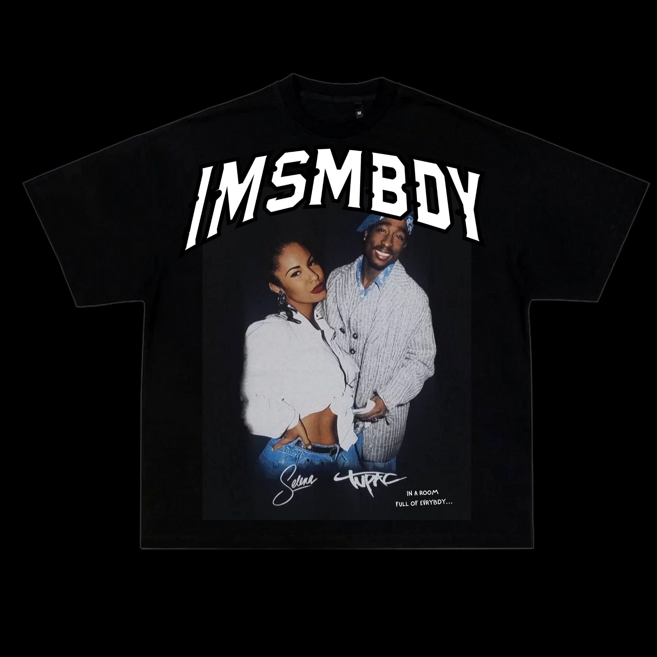 IMSMBDY Pac & Selena T-Shirt